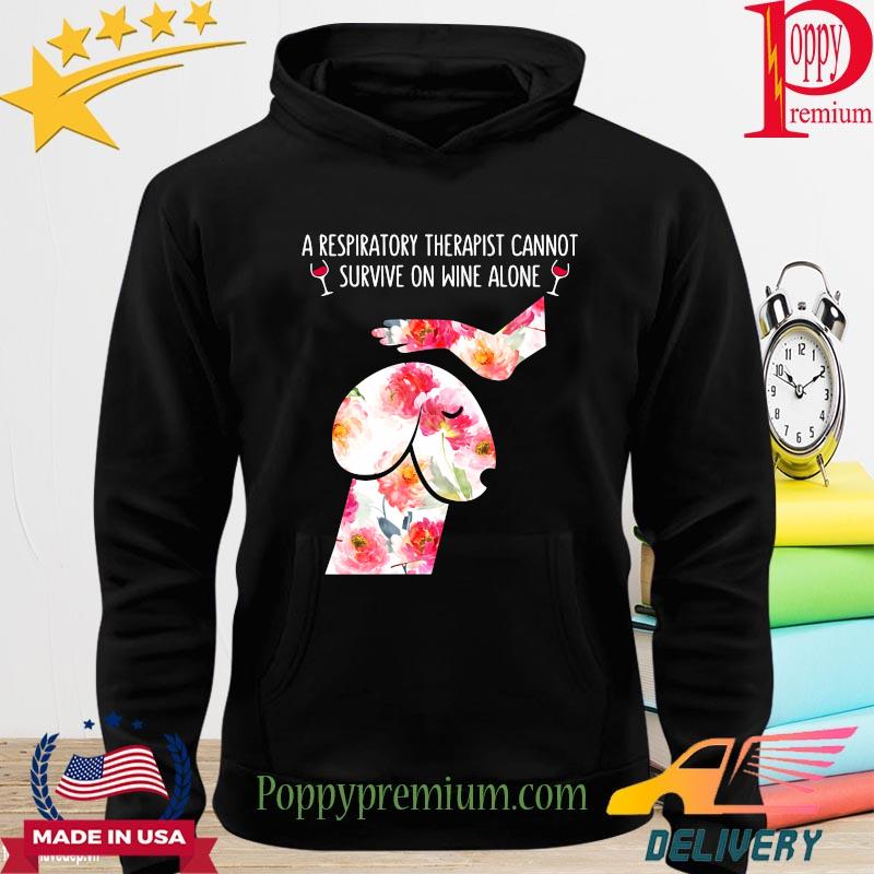A Respiratory therapist cannot survive on wine alone Dog dick head s hoodie