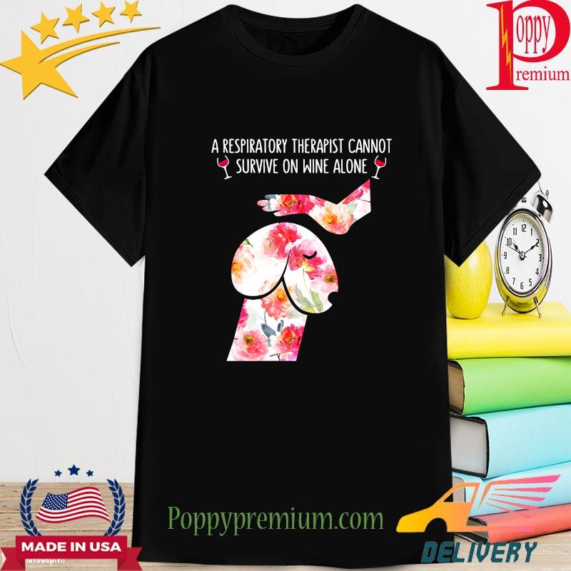 A Respiratory therapist cannot survive on wine alone Dog dick head shirt