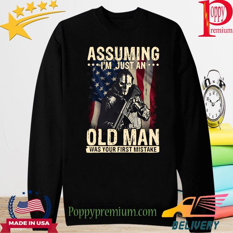 Assuming I'm just an lod man was your first mistake s long sleeve