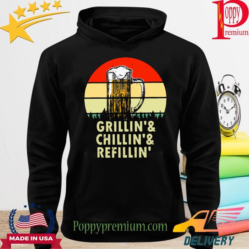 Beer Grillin' Chillin' Refillim' vintage s hoodie