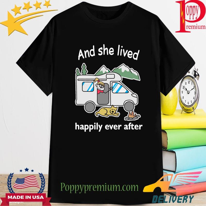 Camper dog and she lived happily ever after shirt