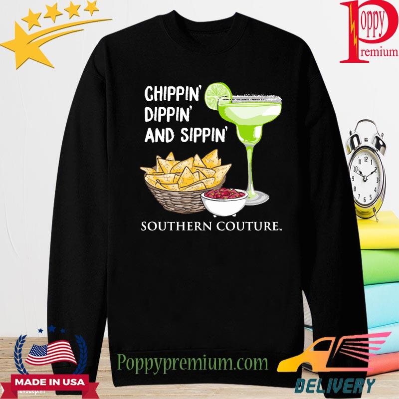 Chippin Dippin and Sippin Southern Couture s long sleeve