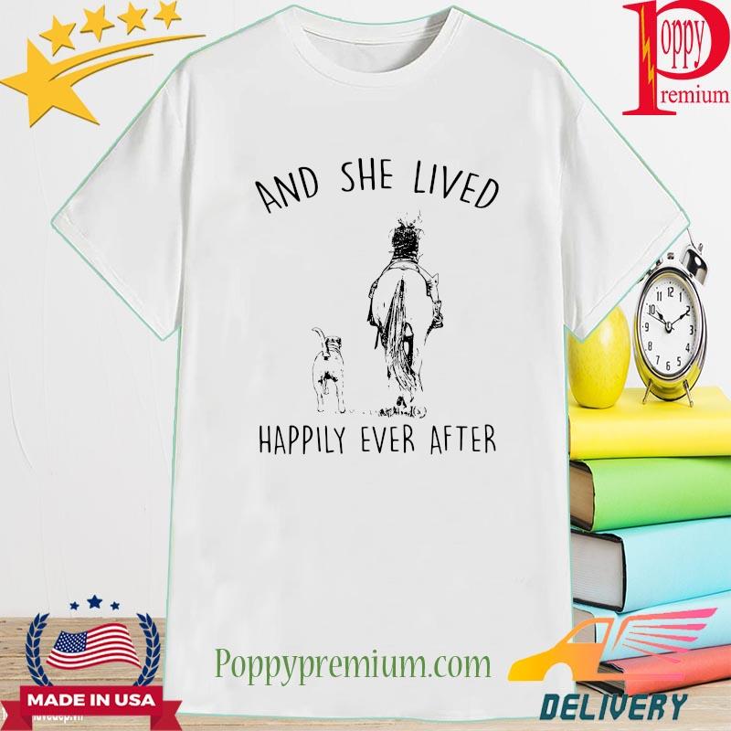 Dog Horse and she lived happily ever after shirt