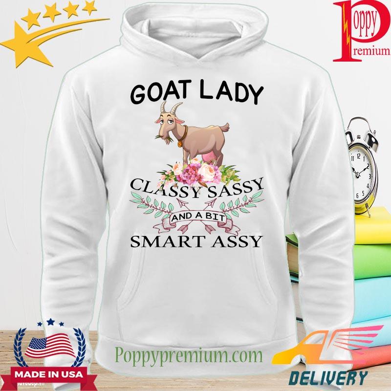 Goat Lady classy sassy and a bit of smart assy s hoodie