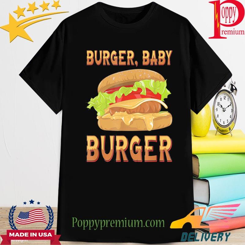 Hamburger baby delicious cheeseburger burger bun fast food 2022 Shirt