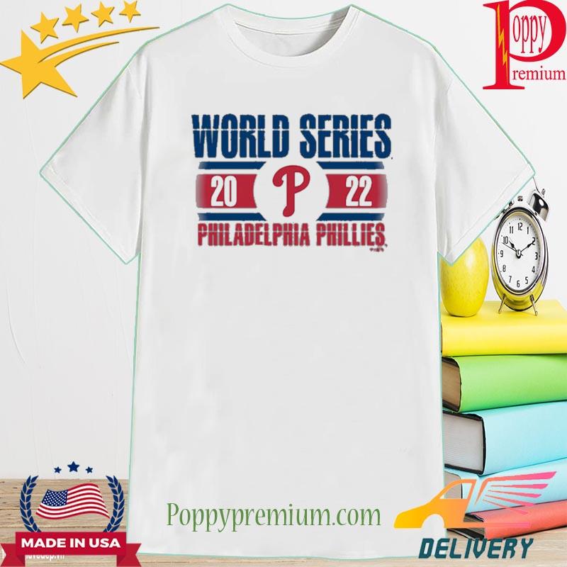 Official Philadelphia 2022 World Series Shirt