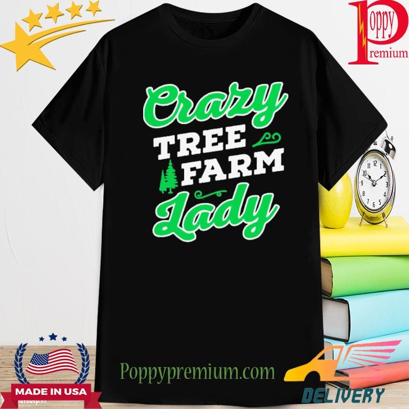 Perfect Crazy Tree Farm Lady Christmas Tree Merry Xmas Shirt