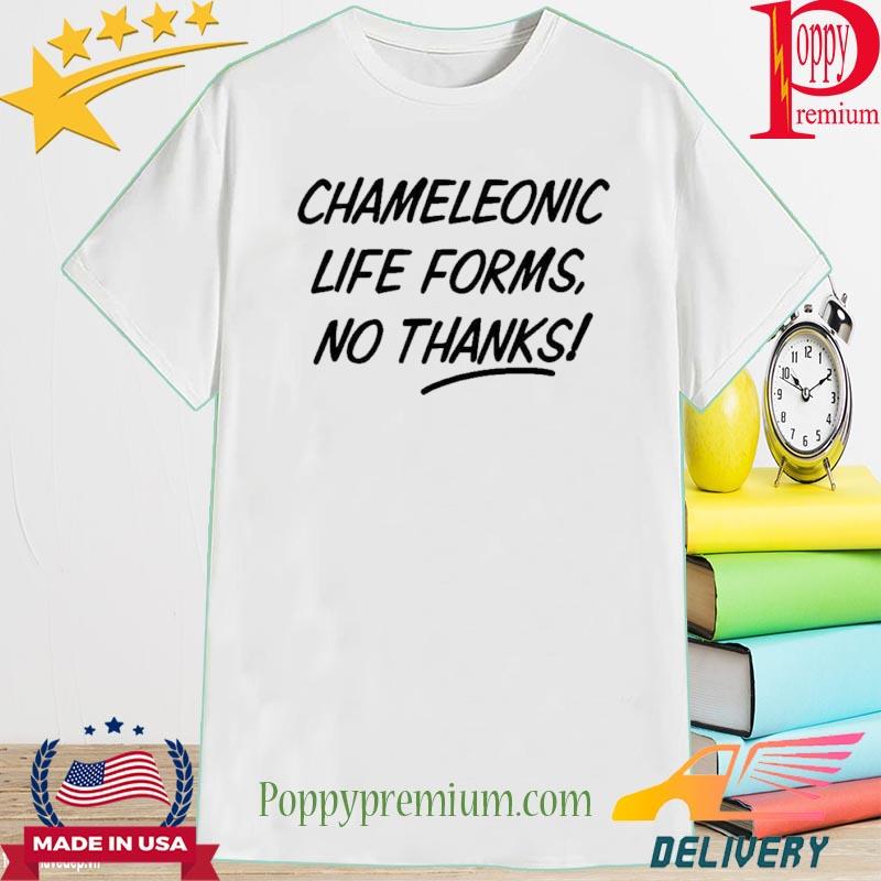 Red Award Chameleonic Life Forms No Thanks Shirt