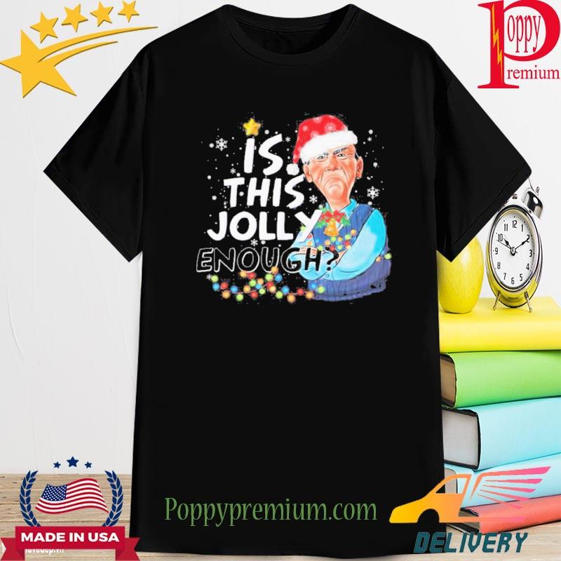 Santa Walter Jeff Dunham Is This Jolly Enough Merry Christmas Shirt