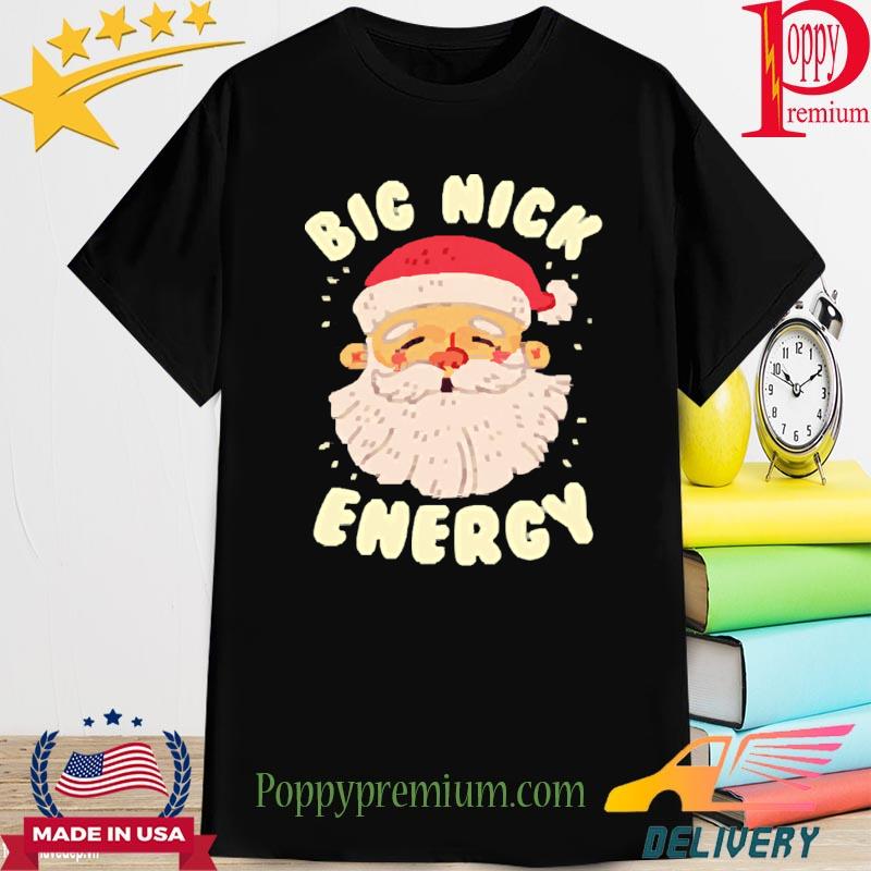 2022 Big Nick Energy Christmas Sweatshirt