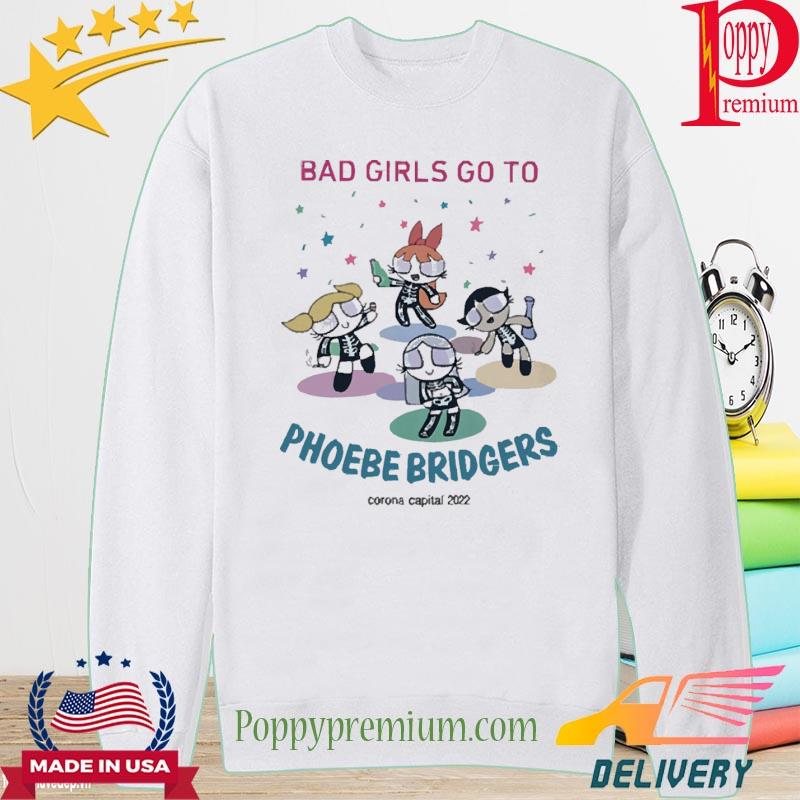 Bad Girls Go To Phoebe Bridgers Corona Capital 2022 Tee Shirt long sleeve