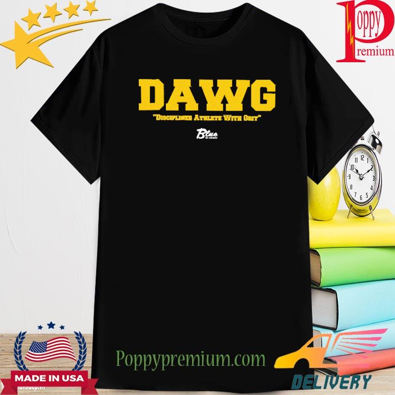 Dawg Disciplined Athlete With Grit 2022 Shirt