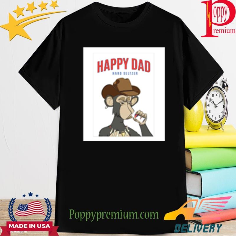 Happy Dad Hard Seltzer Ape Shirt