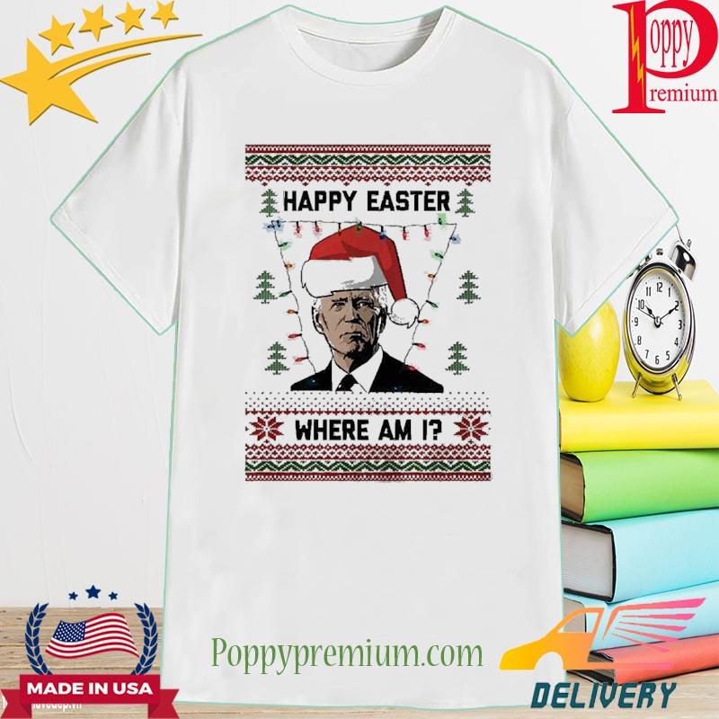 Happy Easter Joe Biden Christmas 2022 Shirt