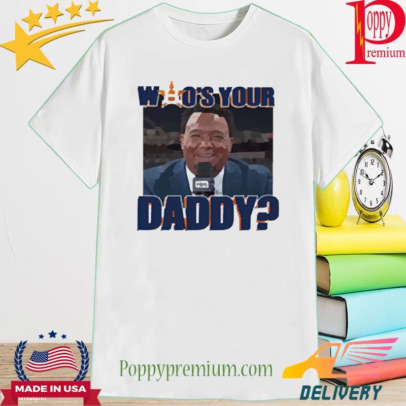 Houston Astros Who's Your Daddy Pedro Martinez Shirt