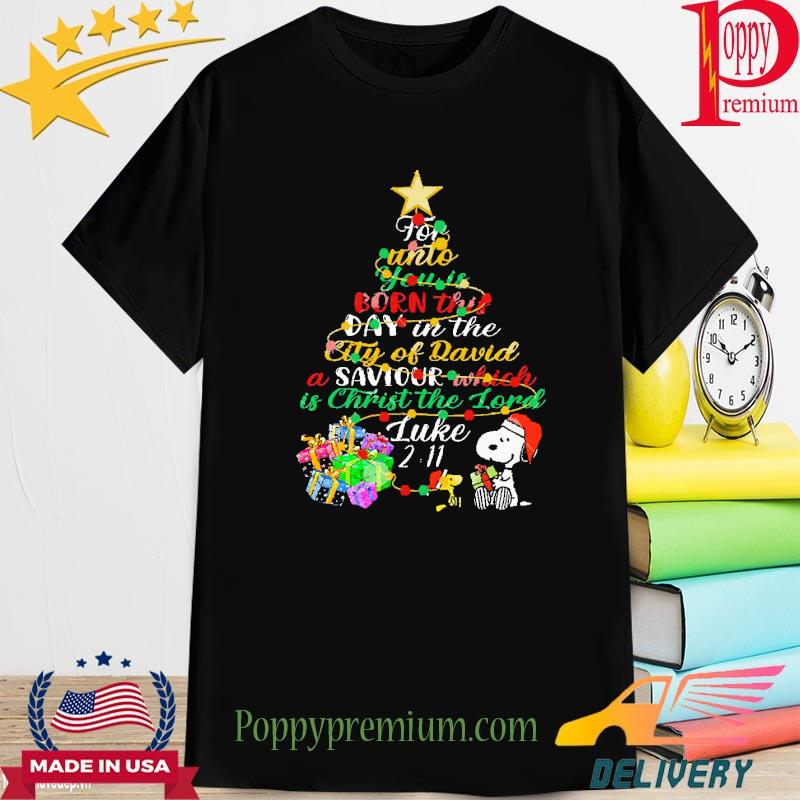 Luke 2-11 For Unto You Is Born This Day Snoopy Christmas Shirt