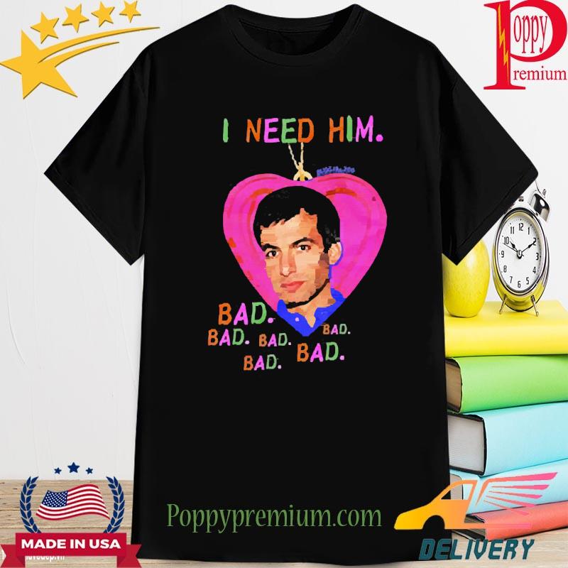 Official Nathan For Me I Need Him Shirt