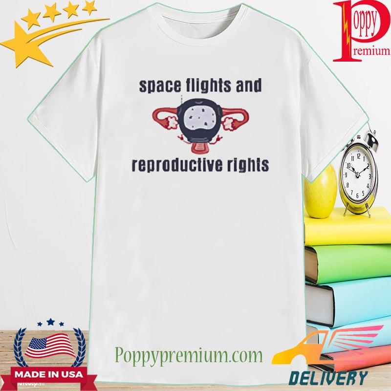 Official Space Flights And Reproductive Rights Shirt