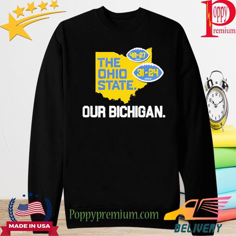 Official The Ohio State Our Bichigan Michigan Wolverines Shirt long sleeve