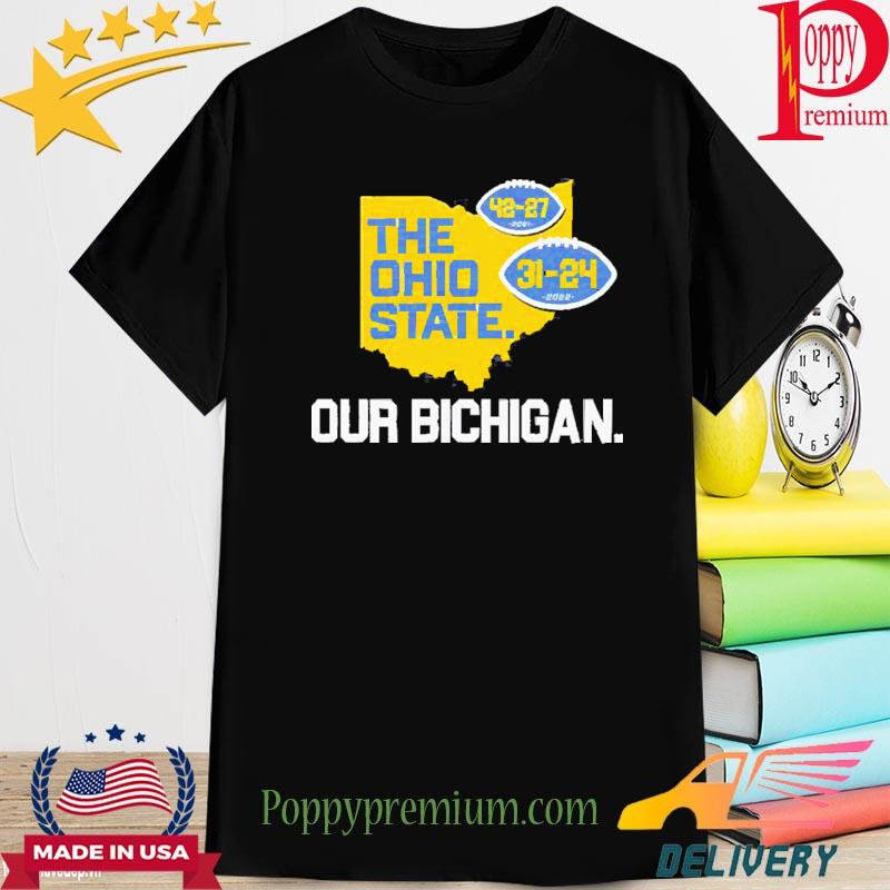 Official The Ohio State Our Bichigan Michigan Wolverines Shirt
