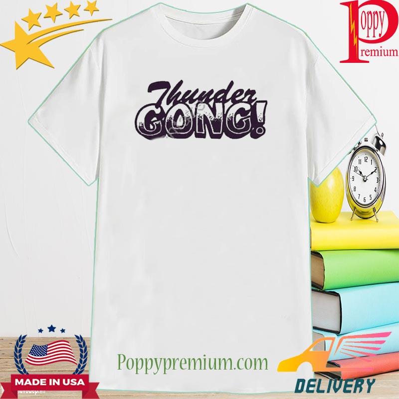 Official Thunder Gong Shirt