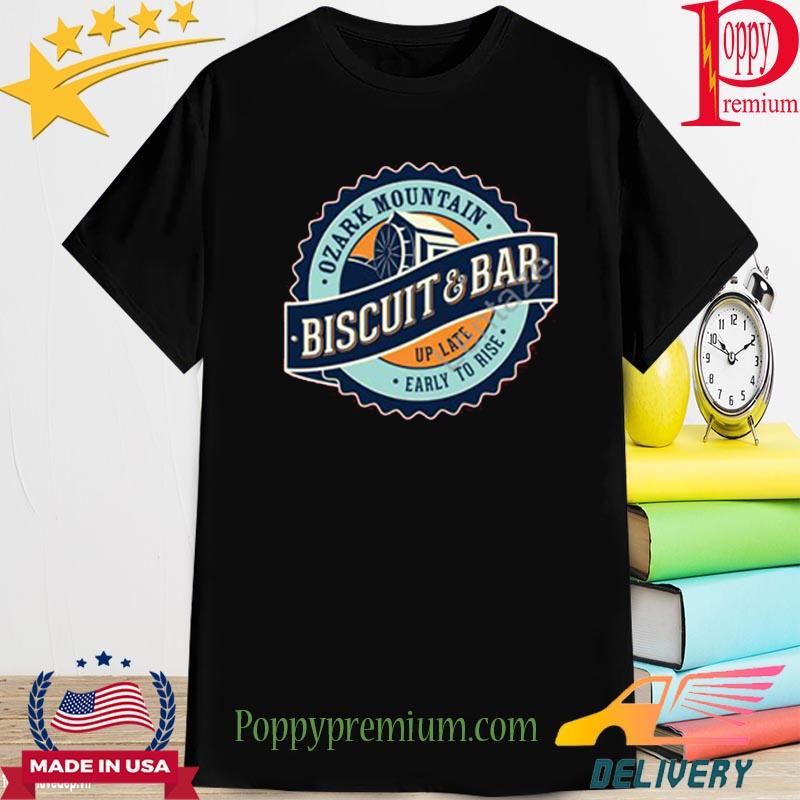 Ozark Biscuits Ozark Mountain Biscuit And Bar Shirt
