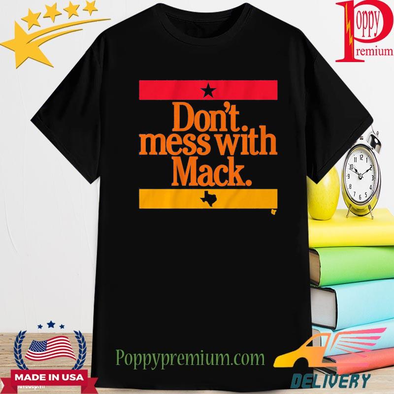 Don't Mess With Mattress Mack Vintage Shirt, hoodie, sweater, long