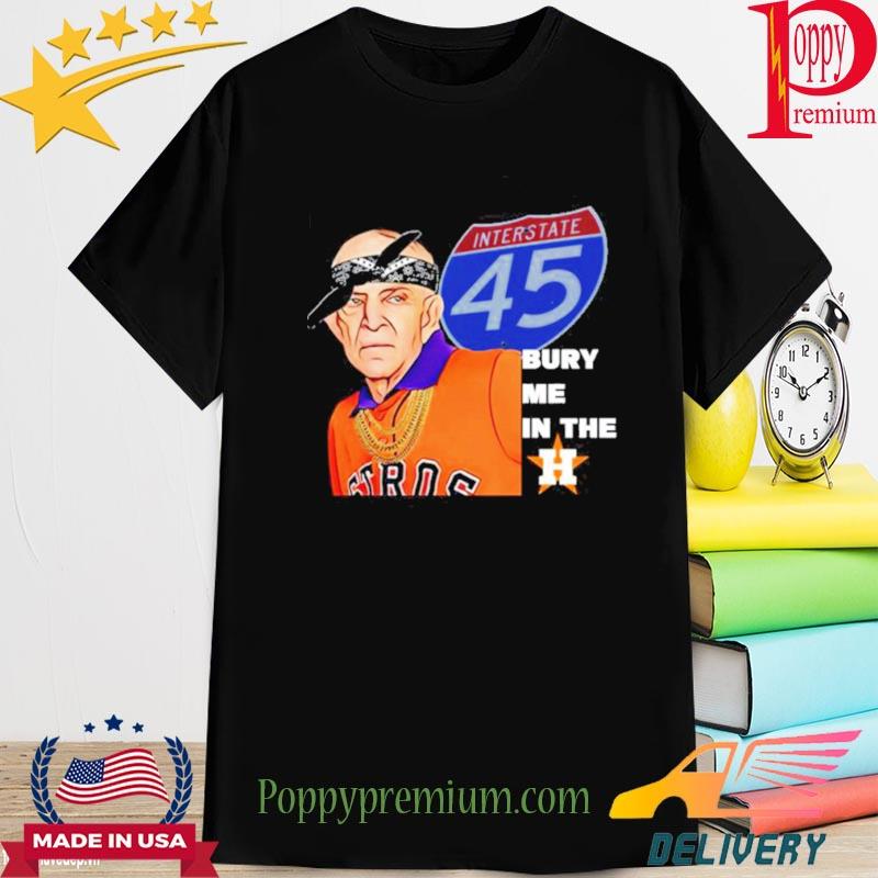 Premium mattress Mack Interstate 45 Bury Me In The Houston Astros shirt