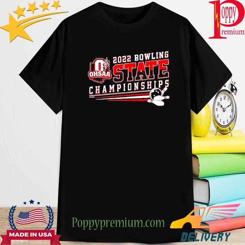 2022 Ohsaa Bowling State Championships Shirt