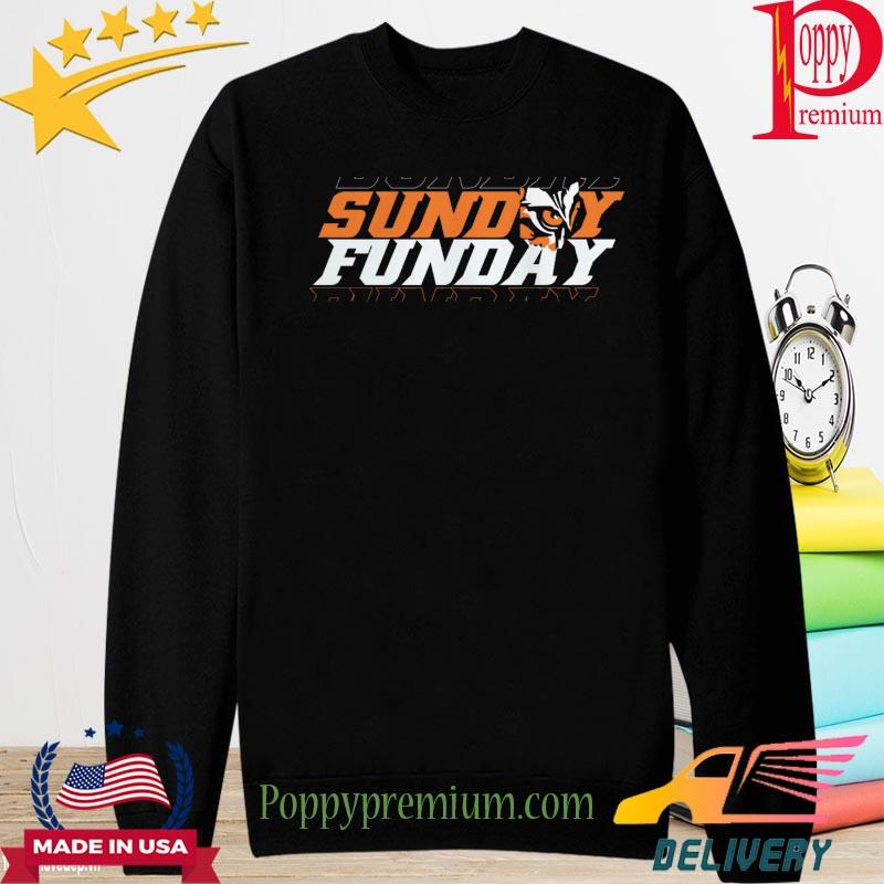 Sunday Funday Cincinnati Bengals Shirt, hoodie, sweater, long