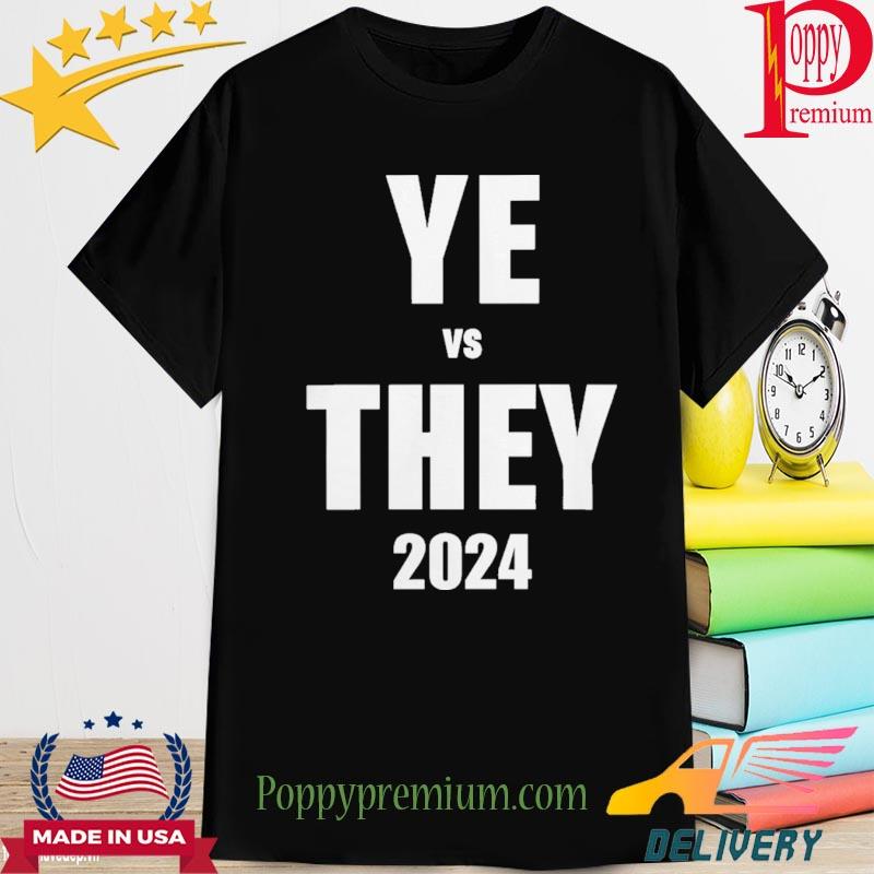 Low Value Mail YE vs THEY 2024 Shirt