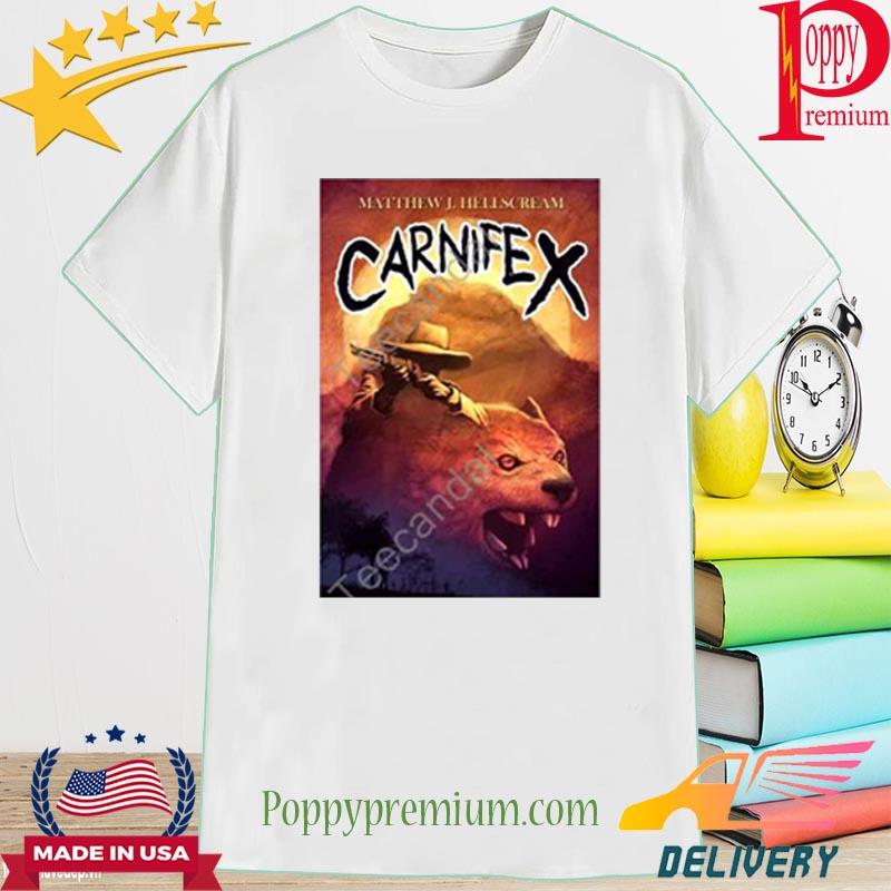 Matthew J Hellscream Carnifex 2022 Shirt