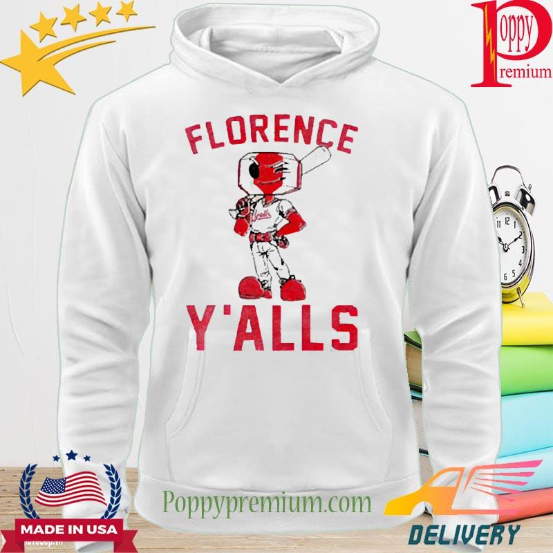 Official Florence Y'Alls Mascot Tee Shirt, hoodie, sweater, long