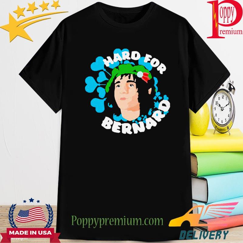 Official Hard for bernard T-shirt