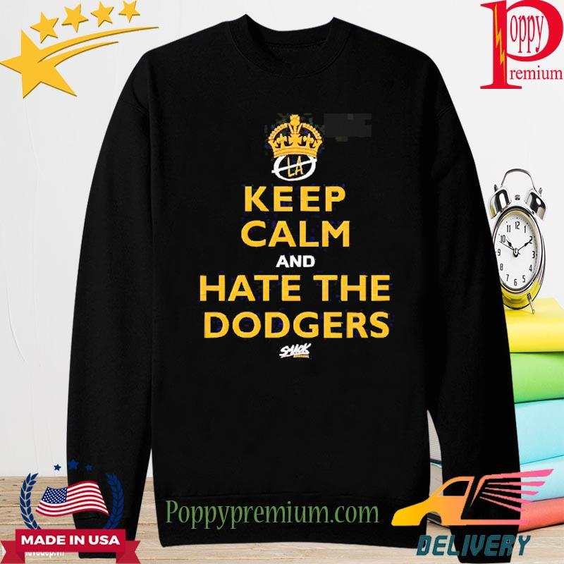  Keep Calm and Hate The Dodgers T-Shirt for San Diego