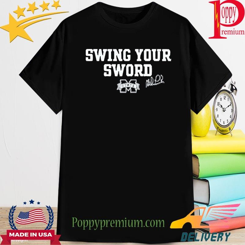 Official Mississippi State Swing Your Sword 2022 Shirt