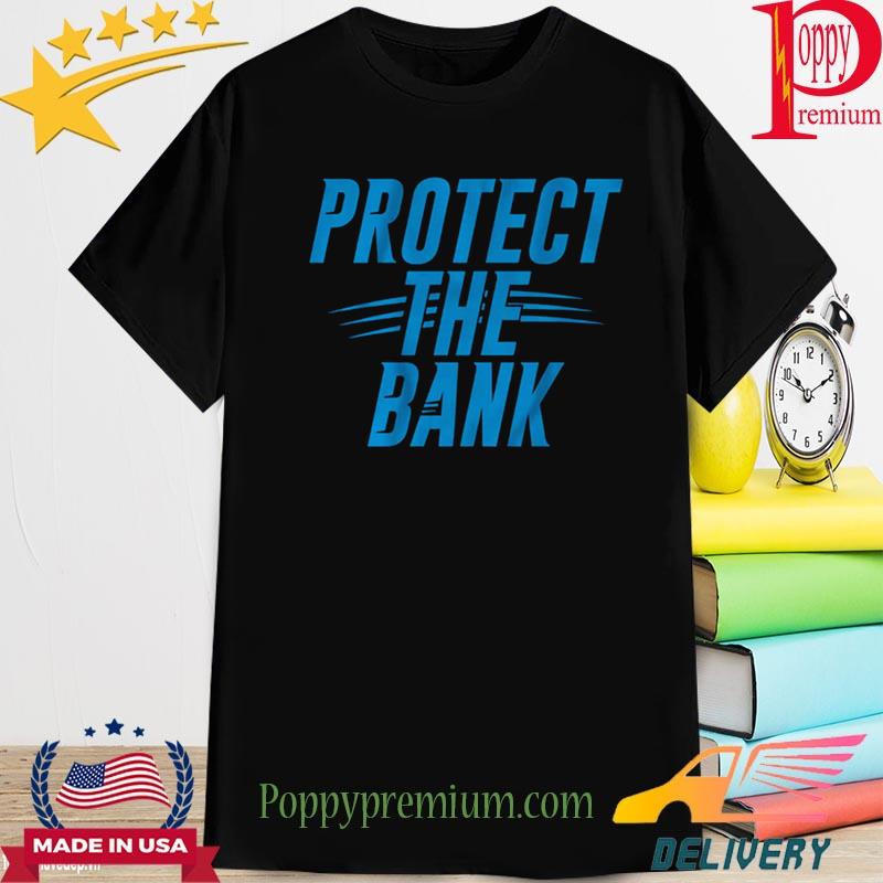 Official protect the bank 2022 shirt