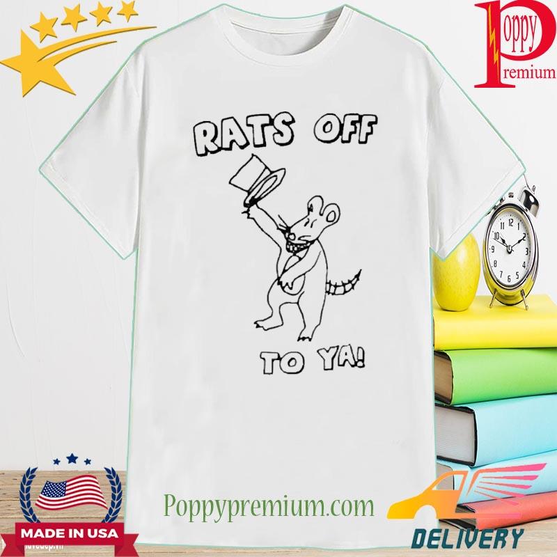 Official Rats off to ya Tim and Eric shirt