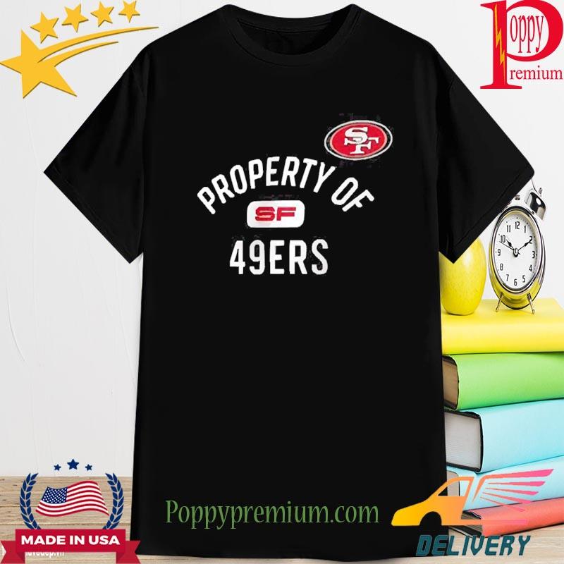 Official San Francisco 49ers Nike Property of Shirt