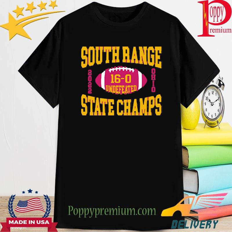 Official South Range Undefeated 16-0 State Champs Shirt