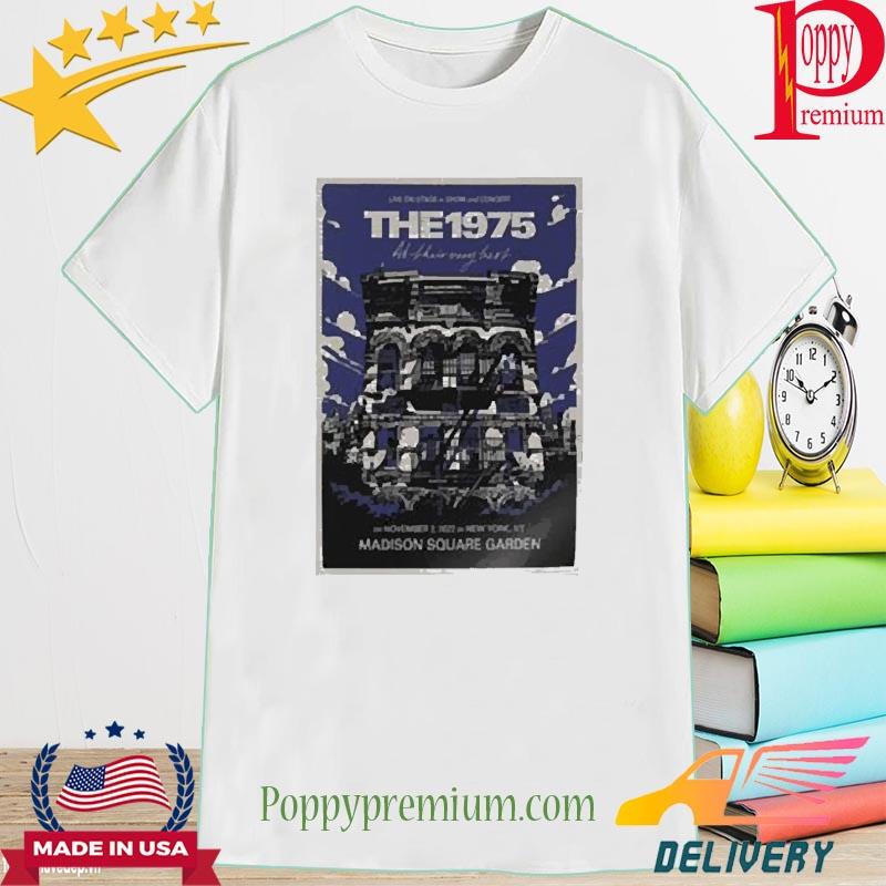 Official The 1975 New York Nov 7Th 2022 Madison Square Garden Ny Shirt