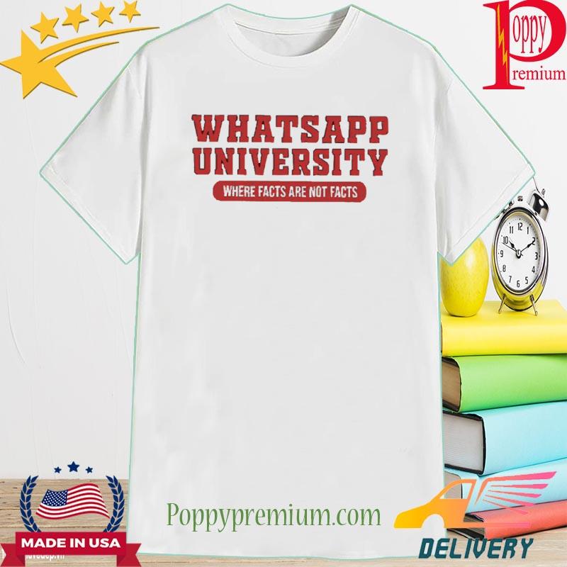 Official Whatsapp university where facts are not facts T-shirt