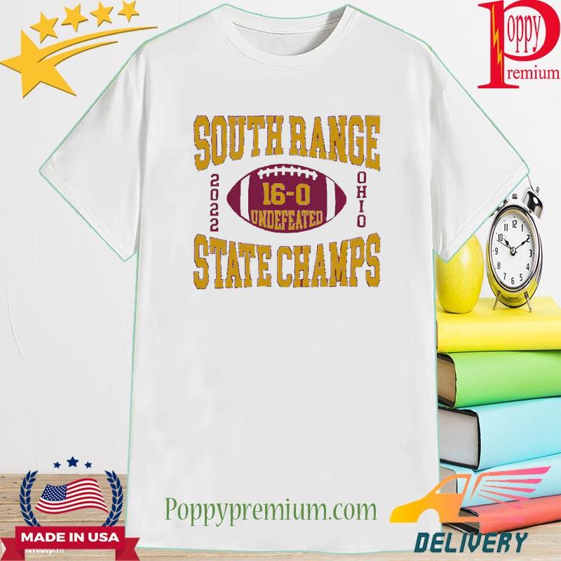 South Range Undefeated State Champs 2022 Shirt
