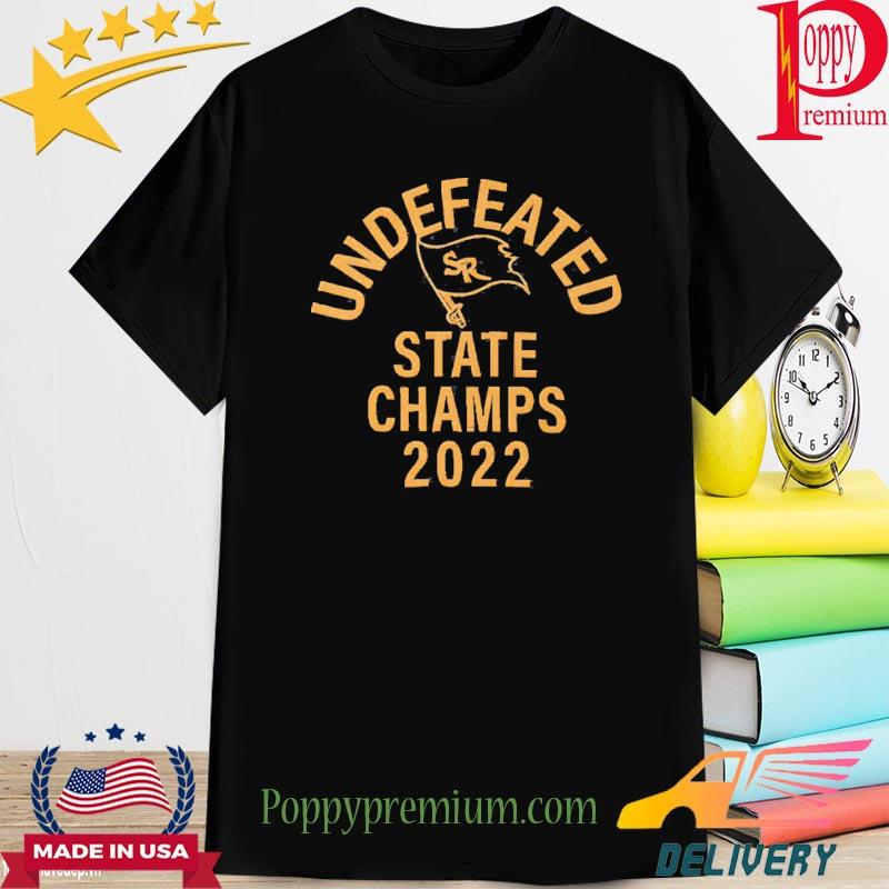 SR Undefeated State Champs 2022 Shirt