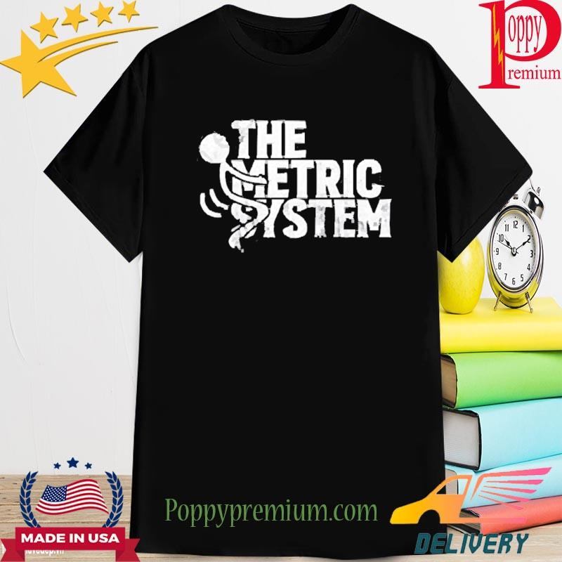 The Fat Electrician The Metric System Tee Shirt