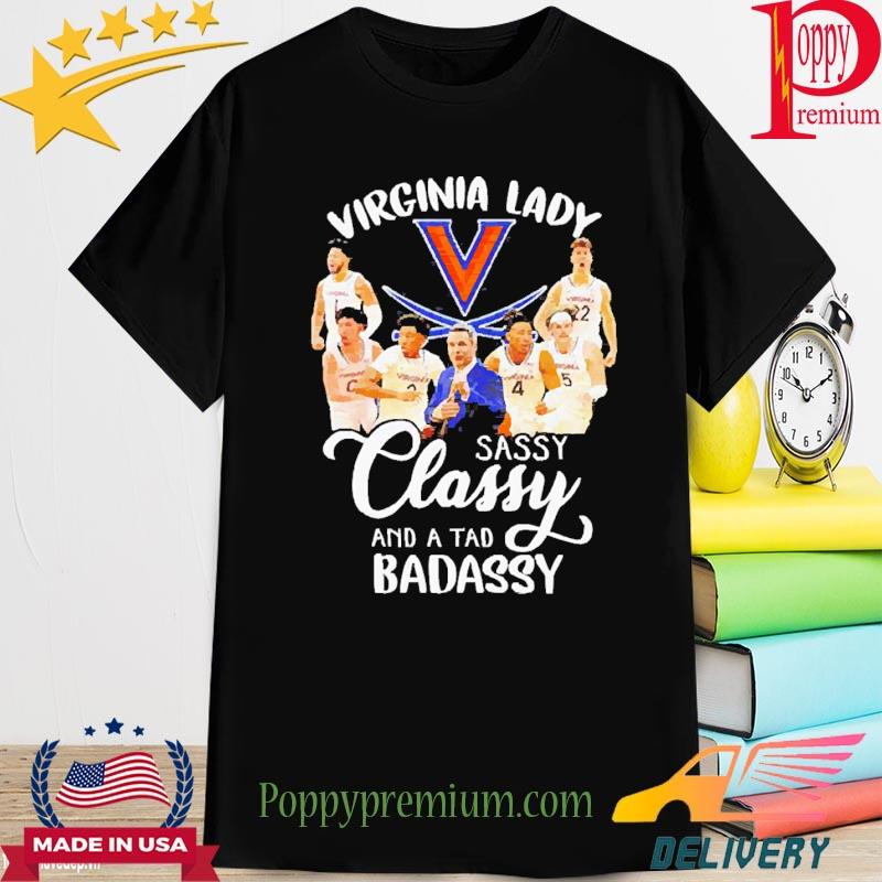 Virginia Cavaliers men’s basketball lady sassy classy and a tad badassy T-Shirt