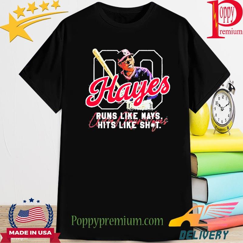 Willie Mays Hayes runs like mays hits like shit shirt