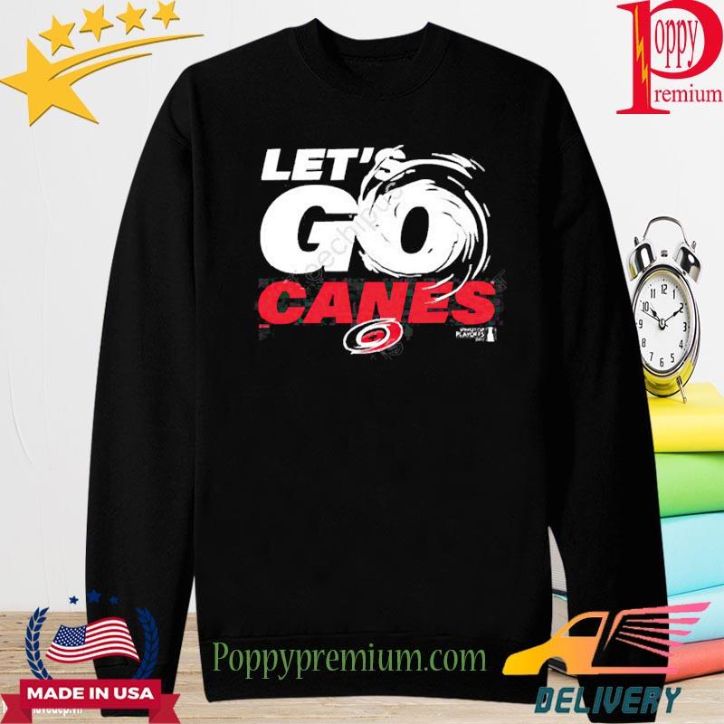 Carolina Hurricanes Let's Go Canes T-Shirt, hoodie, sweater, long sleeve  and tank top