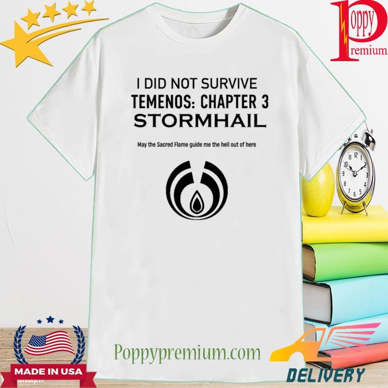 Official I Did Not Survive Temenos Chapter 3 Stormhail Shirt