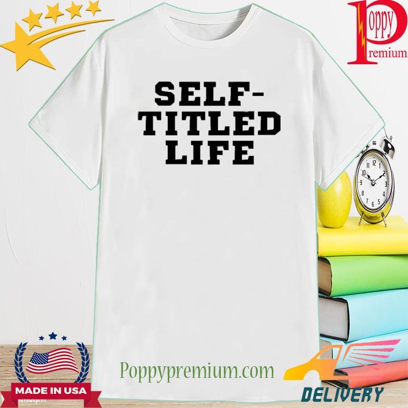 Official Self-Titled Life Shirt